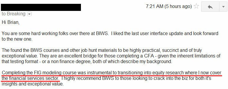 "Completing the FIG modeling course was instrumental to transitioning into equity research where I now cover the financial services sector."
