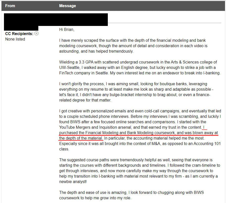 "I purchased the Financial Modeling and Bank Modeling coursework, and was blown away at the depth of the material."