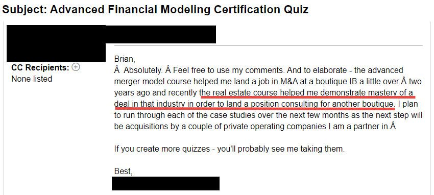 "The Real Estate Course Helped Me Demonstrate Mastery of a Deal in That Industry In Order to Land a Position Consulting for Another Boutique."